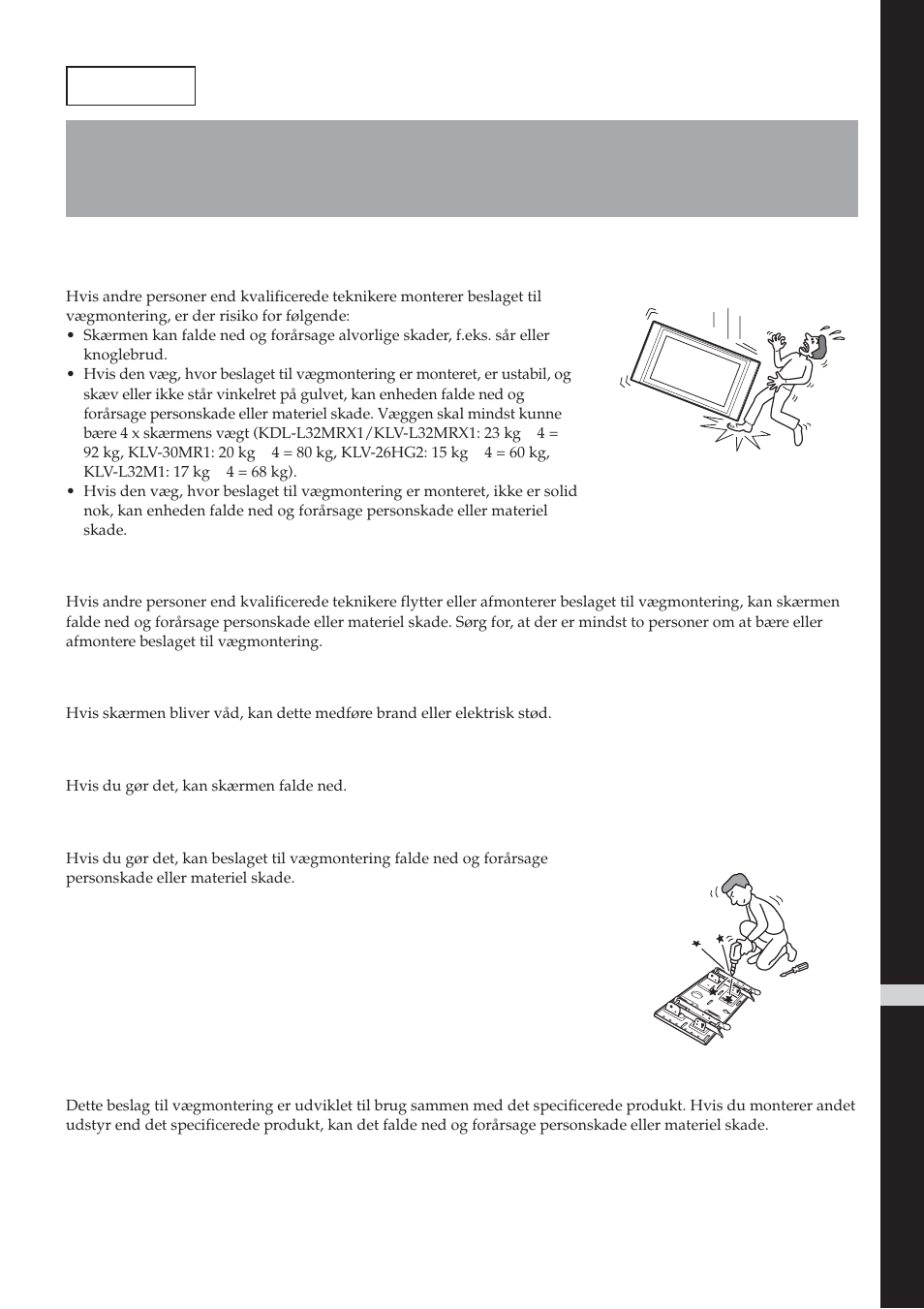 Advarsel, Til kunder, Undgå at spilde væske af nogen art på skærmen | Monter kun det specificerede produkt | Sony SU-LW1 User Manual | Page 223 / 264