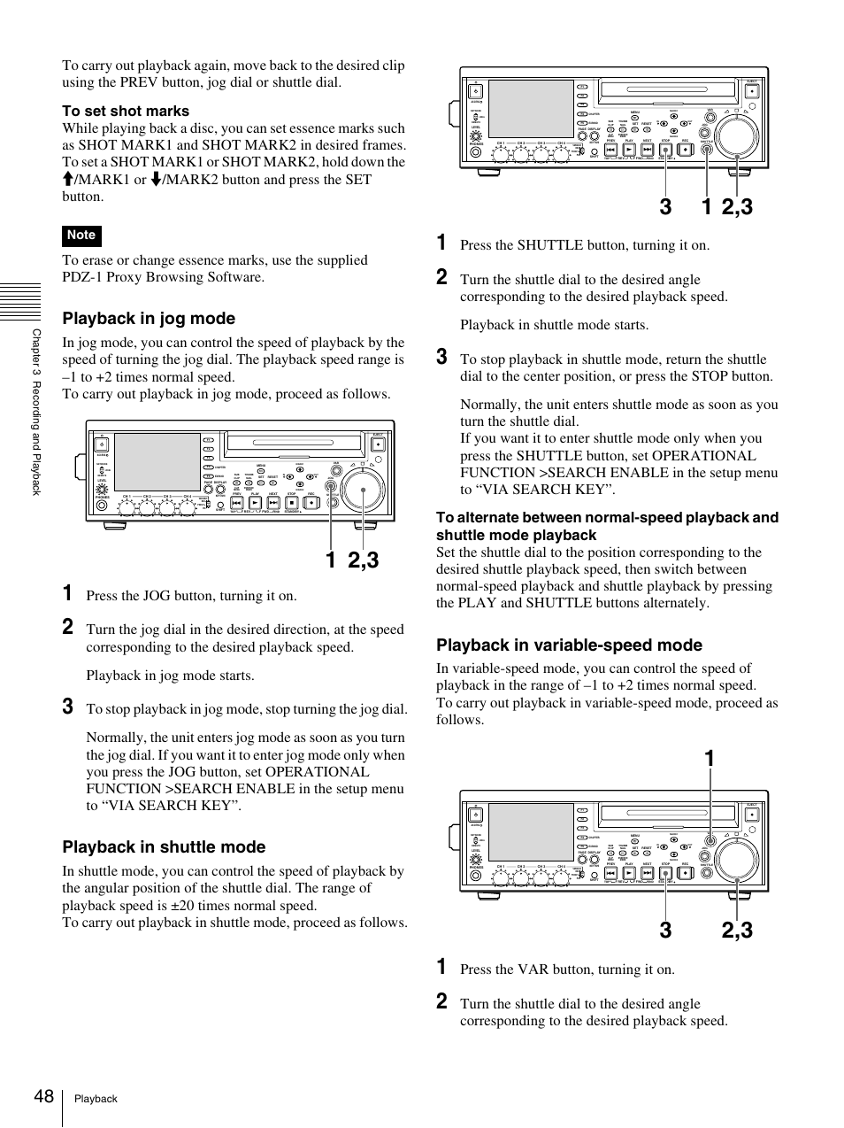 Playback in jog mode, Playback in shuttle mode, Playback in variable-speed mode | Press the jog button, turning it on, Press the shuttle button, turning it on, Press the var button, turning it on, Playback ch apt er 3 rec o rdi ng and p la y bac k | Sony PDW-F70 User Manual | Page 48 / 126