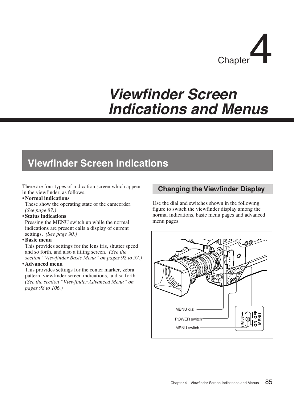 Chapter 4 viewfinder screen indications and menus, Viewfinder screen indications, Changing the viewfinder display | Viewfinder screen indications and menus, Chapter | Sony 570WSPL User Manual | Page 85 / 160