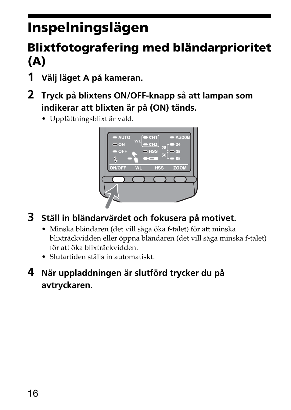 Inspelningslägen, Blixtfotografering med bländarprioritet (a) 1 | Sony HVL-F36AM User Manual | Page 142 / 212