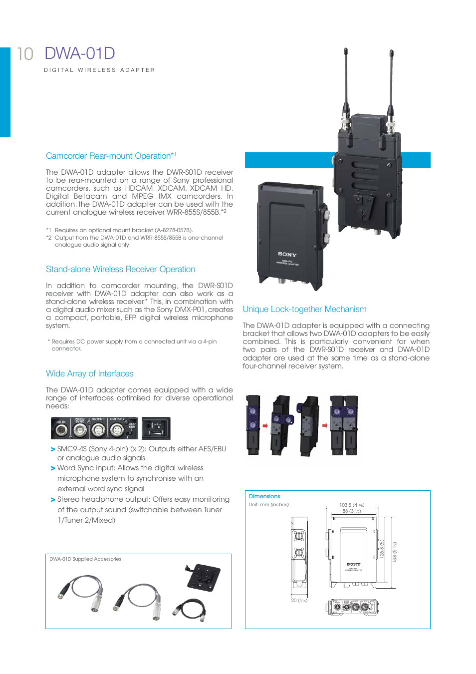 Dwa-01d, Camcorder rear-mount operation, Stand-alone wireless receiver operation | Wide array of interfaces, Unique lock-together mechanism, Dimensions | Sony DWA-01D User Manual | Page 10 / 12