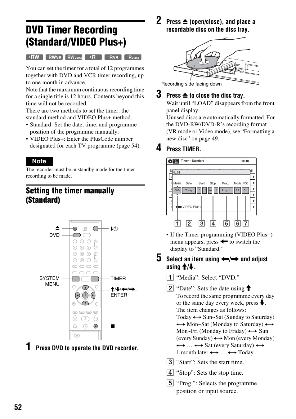 Dvd timer recording (standard/video plus+), Setting the timer manually (standard), Press dvd to operate the dvd recorder | Press z to close the disc tray, Press timer | Sony RDR-VX420 User Manual | Page 52 / 132