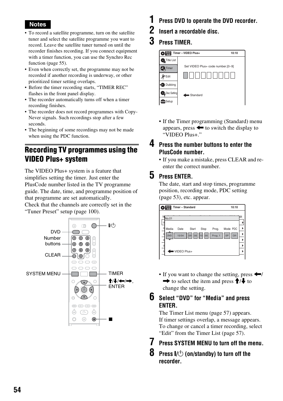 Press dvd to operate the dvd recorder, Insert a recordable disc, Press timer | Press enter, Select “dvd” for “media” and press enter, Press system menu to turn off the menu, Press ) / 1 (on/standby) to turn off the recorder | Sony RDR-VX420 User Manual | Page 54 / 132