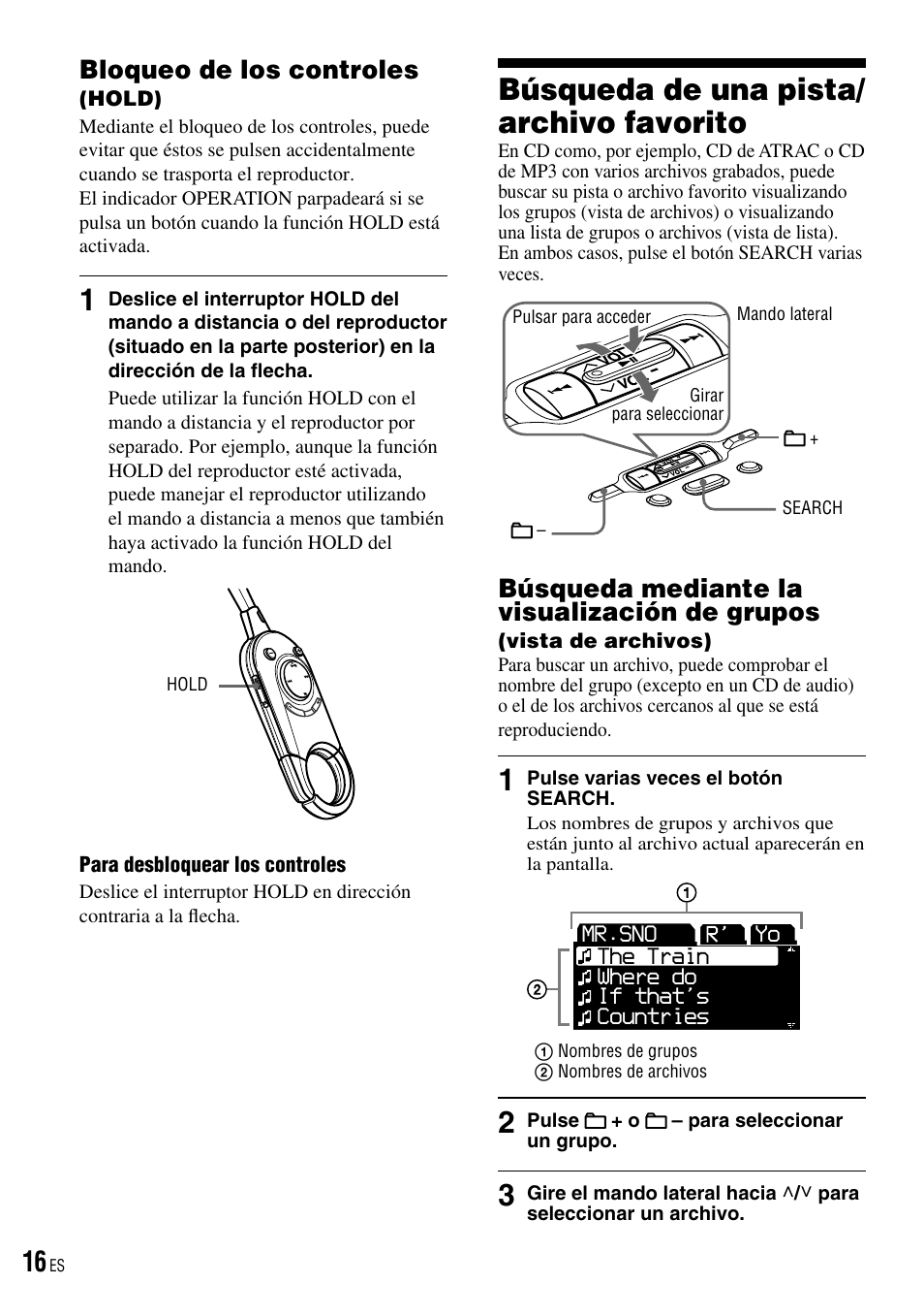 Bloqueo de los controles (hold), Búsqueda de una pista/archivo favorito, Bloqueo de los controles | Hold), Búsqueda de una pista/archivo, Favorito, Búsqueda mediante la visualización de, Grupos (vista de archivos), Búsqueda de una pista/ archivo favorito, Búsqueda mediante la visualización de grupos | Sony D-NE520 User Manual | Page 50 / 103