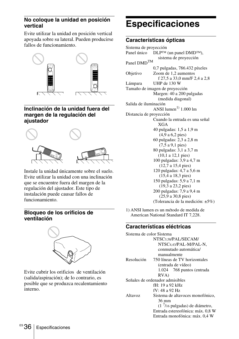 Especificaciones, No coloque la unidad en posición vertical, Bloqueo de los orificios de ventilación | Características ópticas, Características eléctricas | Sony VPD-MX10 User Manual | Page 120 / 128