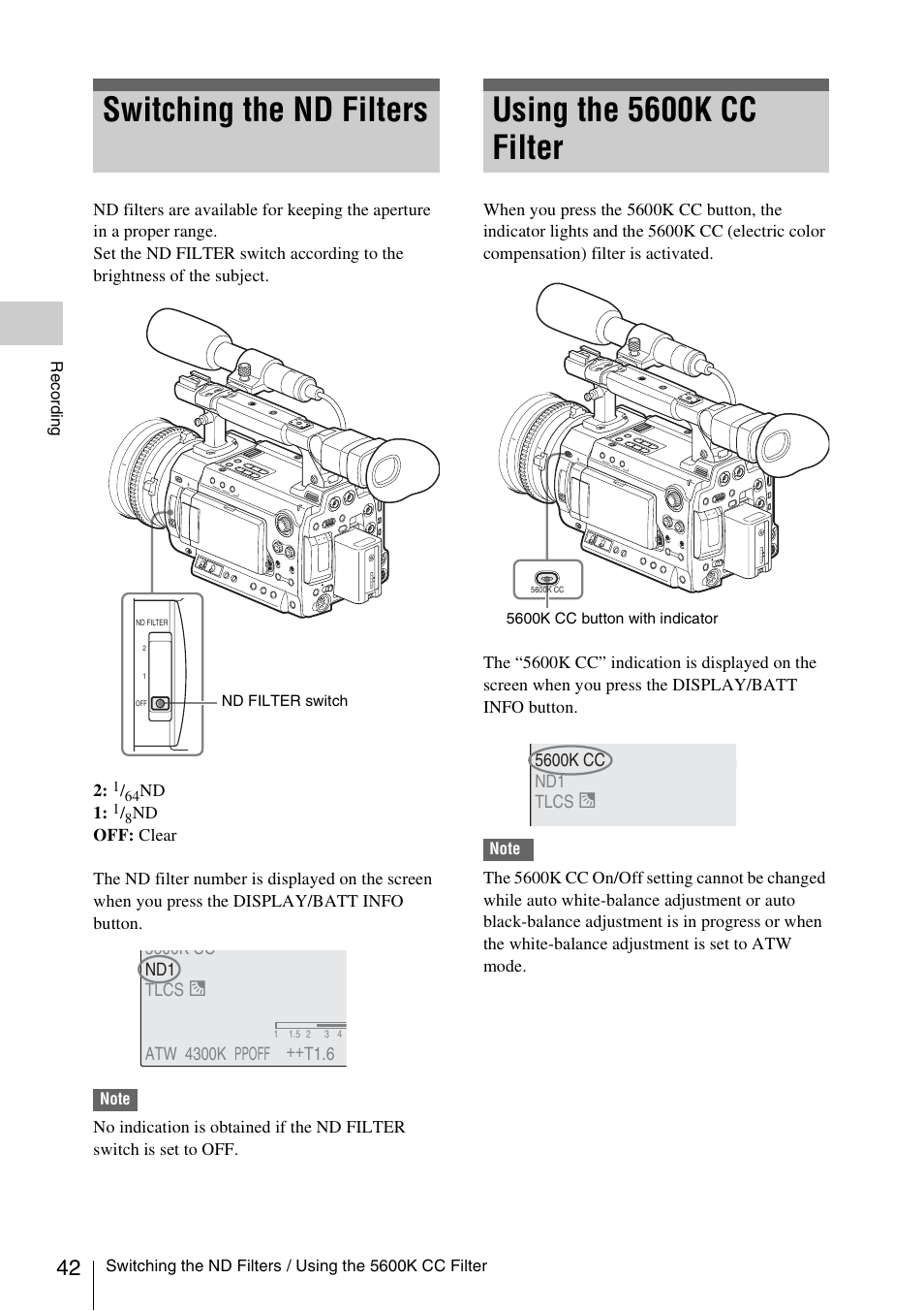 Switching the nd filters, Using the 5600k cc filter | Sony PMW-F3K User Manual | Page 42 / 164