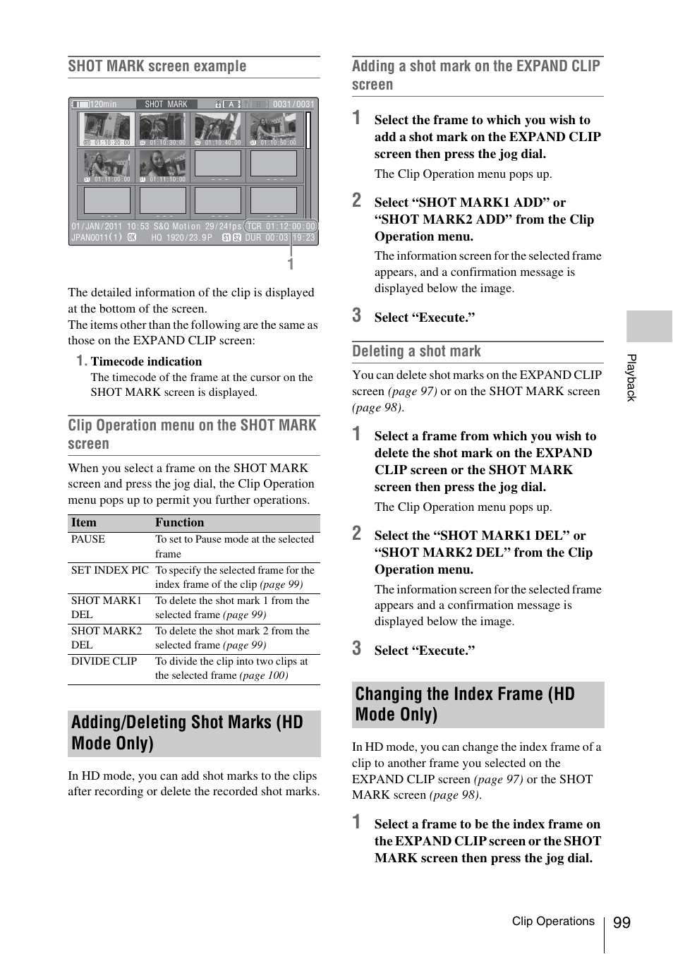 Adding/deleting shot marks (hd mode only), Changing the index frame (hd mode only), Shot mark screen example | Clip operation menu on the shot mark screen, Adding a shot mark on the expand clip screen, Deleting a shot mark | Sony PMW-F3K User Manual | Page 99 / 164