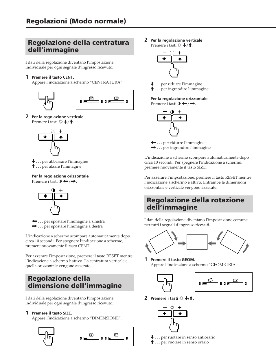 Regolazioni (modo normale), Regolazione della rotazione dell’immagine, Regolazione della centratura dell’immagine | Regolazione della dimensione dell’immagine | Sony GDM-W900 User Manual | Page 100 / 110