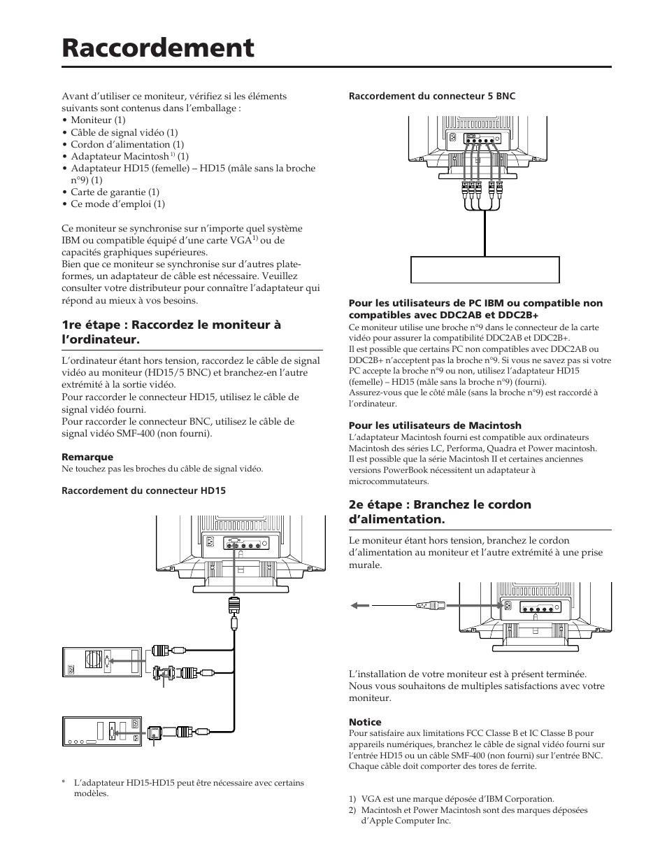 Raccordement, 2e étape : branchez le cordon d’alimentation, 1re étape : raccordez le moniteur à l’ordinateur | Sony GDM-W900 User Manual | Page 40 / 110