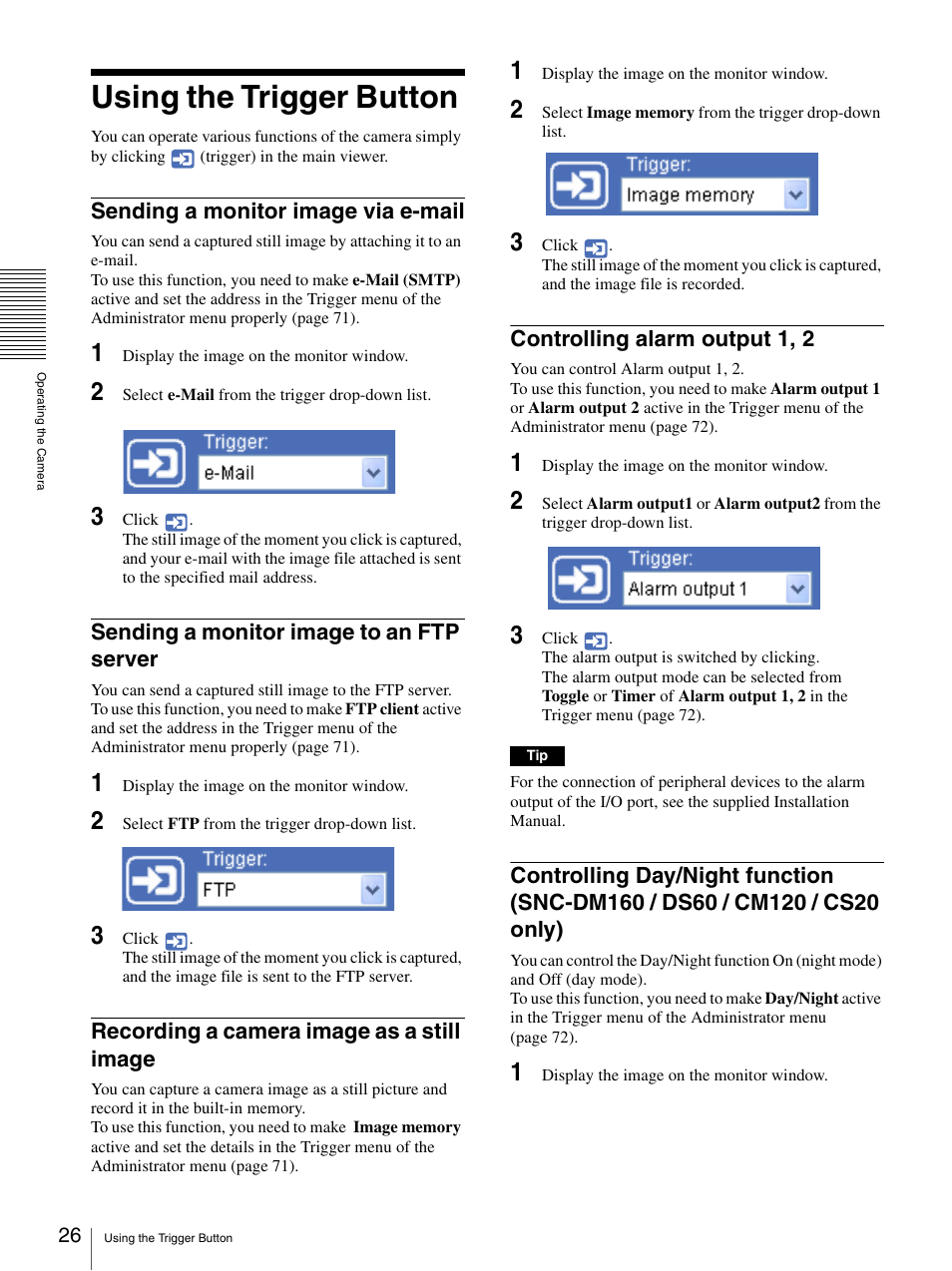 Using the trigger button, Sending a monitor image via e-mail, Sending a monitor image to an ftp server | Recording a camera image as a still image, Controlling alarm output 1, 2, Ds60 / cm120 / cs20 only) | Sony SNC-CS20 User Manual | Page 26 / 100