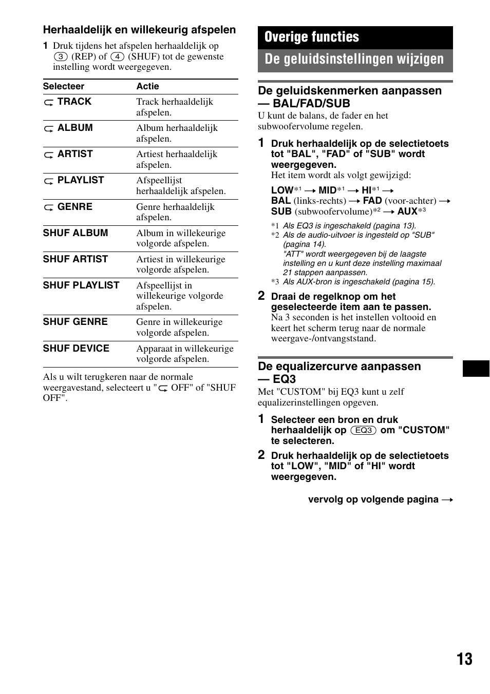 Overige functies, De geluidsinstellingen wijzigen, De geluidskenmerken aanpassen - bal/fad/sub | De equalizercurve aanpassen - eq3, Overige functies de geluidsinstellingen wijzigen | Sony CDX-GT424U User Manual | Page 99 / 112