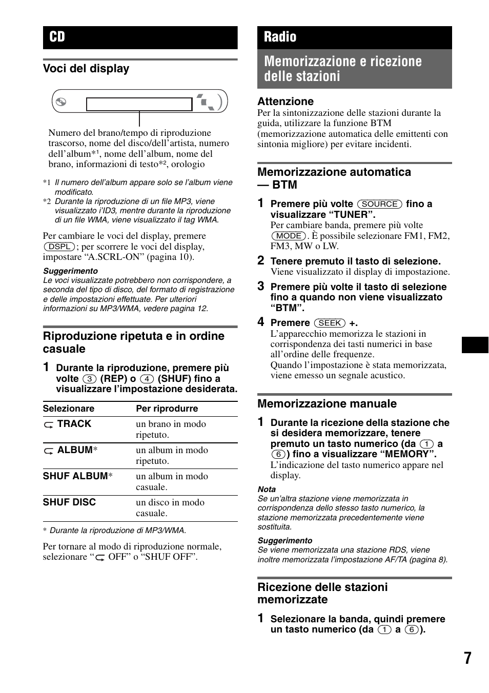 Voci del display, Riproduzione ripetuta e in ordine casuale, Radio | Memorizzazione e ricezione delle stazioni, Memorizzazione automatica - btm, Memorizzazione manuale, Ricezione delle stazioni memorizzate, Memorizzazione automatica, Shuf 7 | Sony CDX-GT20 User Manual | Page 53 / 80