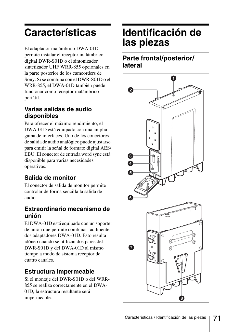 Características, Identificación de las piezas, Parte frontal/posterior/ lateral | Características identificación de las piezas, Parte frontal/posterior/lateral | Sony DWA-01D User Manual | Page 71 / 83