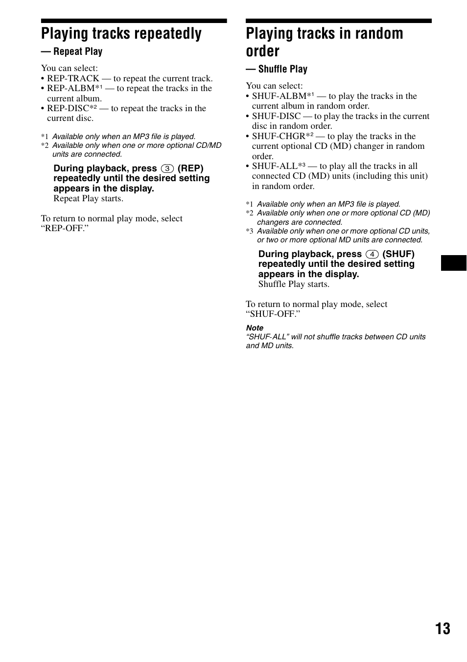 Playing tracks repeatedly, Repeat play, Playing tracks in random order | Shuffle play, Shuf 13, 13 playing tracks repeatedly | Sony CDX-F5500X User Manual | Page 13 / 84