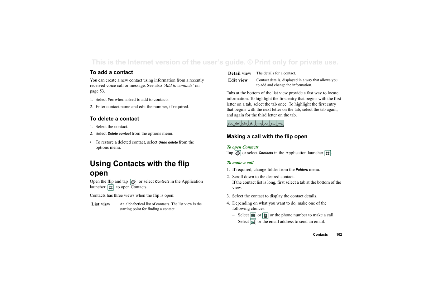 To add a contact, To delete a contact, Using contacts with the flip open | Making a call with the flip open | Sony P910a User Manual | Page 102 / 205