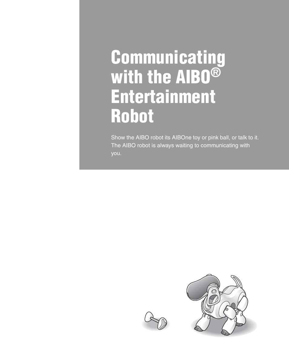 Communicating with the aibo® entertainment robot, Communicating with the aibo, Entertainment robot | Sony ERS-7M2 User Manual | Page 57 / 140
