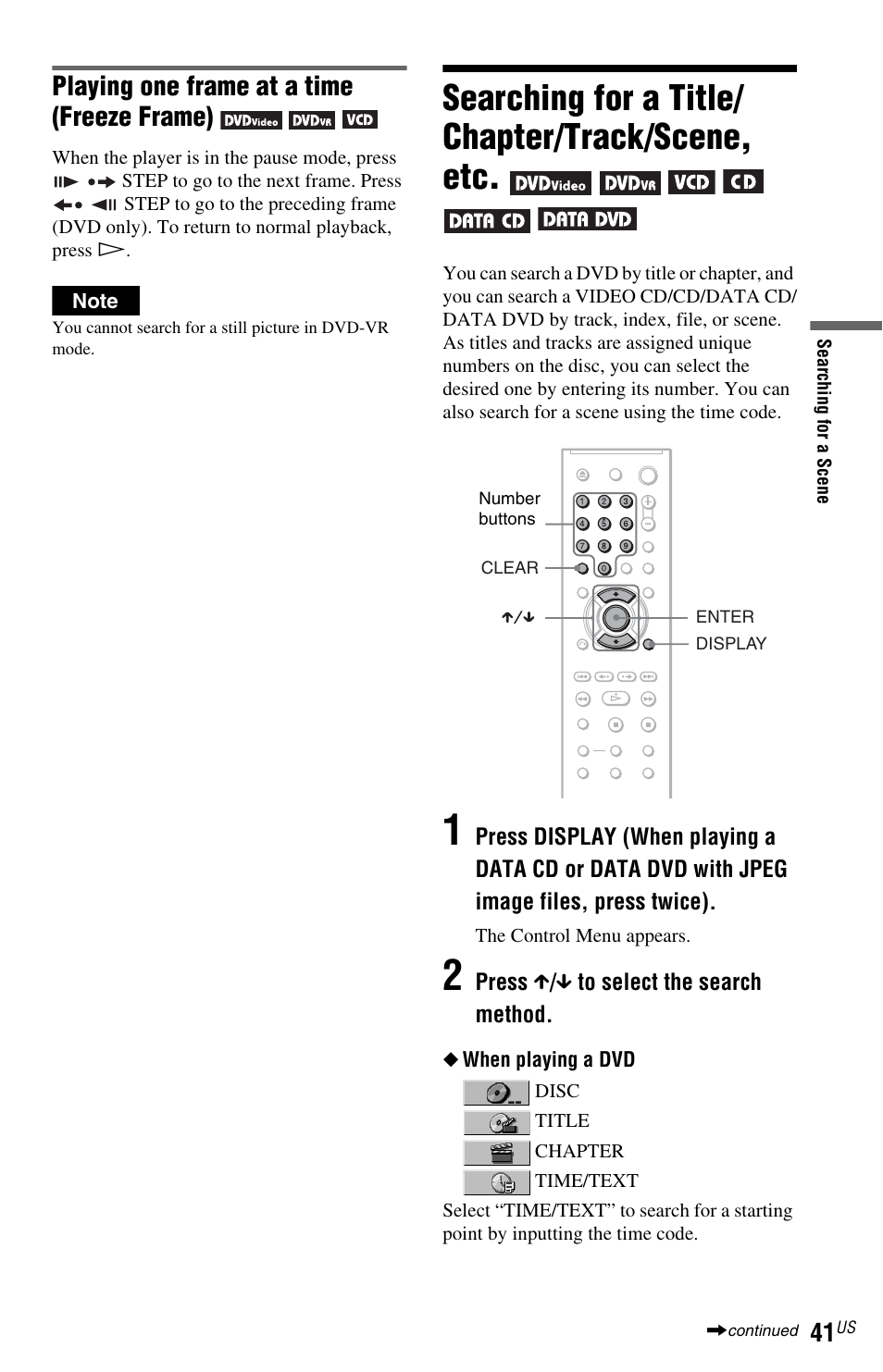 Searching for a title/chapter/track/scene, etc, Searching for a title/ chapter/track/scene, etc, Playing one frame at a time (freeze frame) | Sony DVP-NC800H User Manual | Page 41 / 88