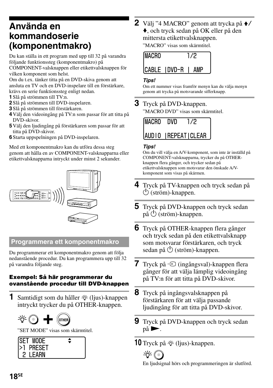 Använda en kommandoserie (komponentmakro), Programmera ett komponentmakro, Använda en kommandoserie | Komponentmakro) | Sony RM-VL1400T User Manual | Page 150 / 180