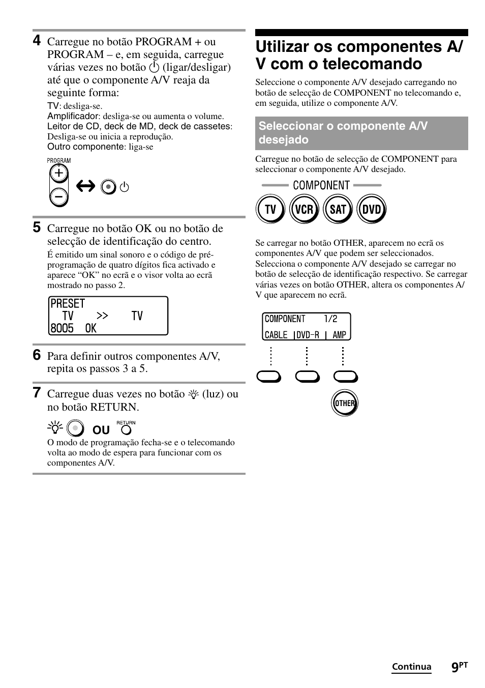 Utilizar os componentes a/v com o telecomando, Seleccionar o componente a/v desejado, Utilizar os componentes a/v com o | Telecomando, Utilizar os componentes a/ v com o telecomando | Sony RM-VL1400T User Manual | Page 97 / 180