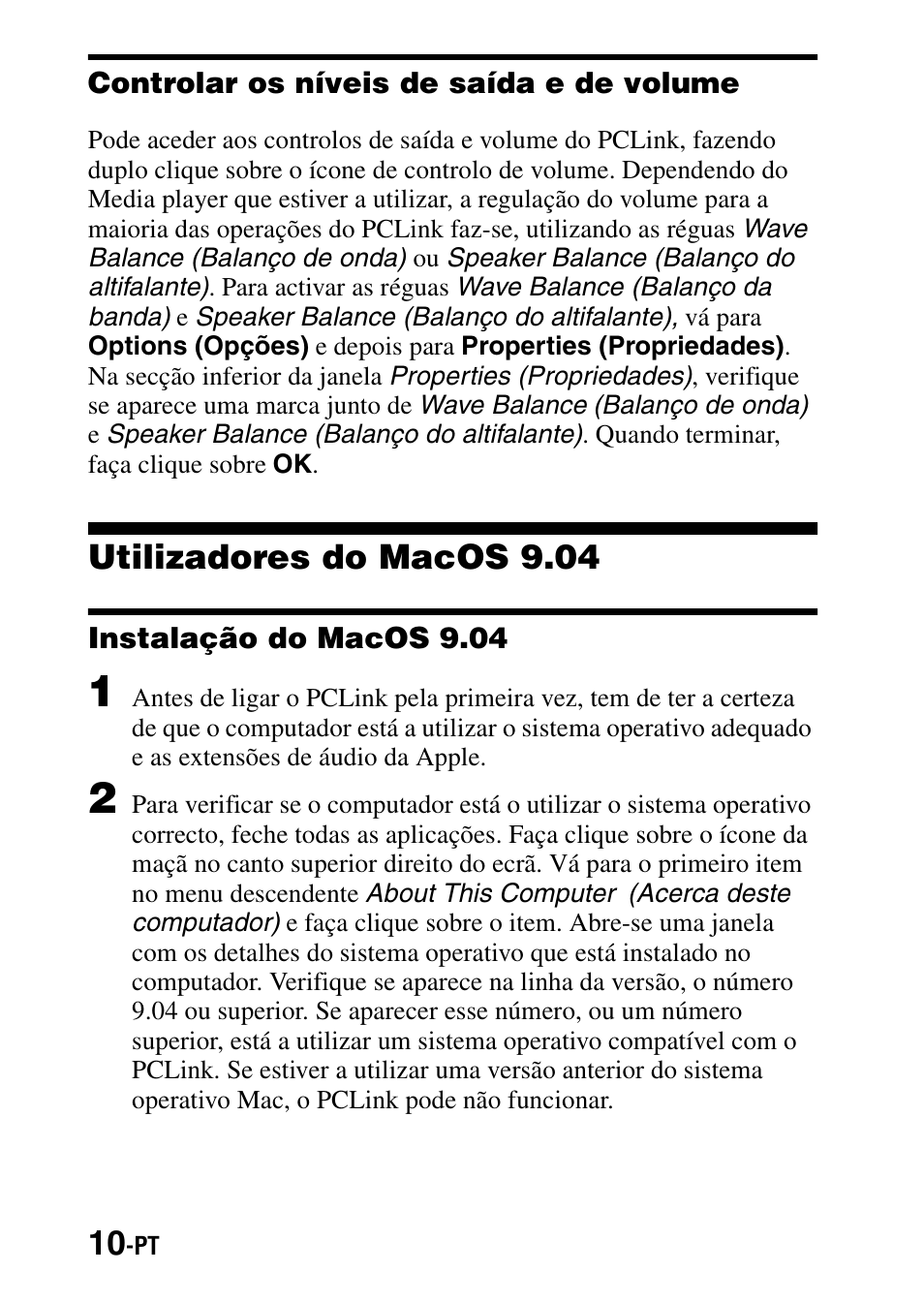 Controlar os níveis de saída e de volume, Utilizadores do macos 9.04, Instalação do macos 9.04 | Sony PCLink User Manual | Page 66 / 76