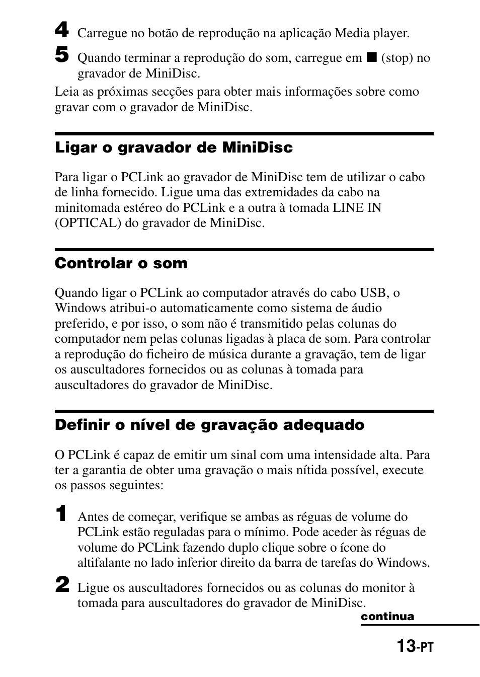 Ligar o gravador de minidisc, Controlar o som, Definir o nível de gravação adequado | Sony PCLink User Manual | Page 69 / 76