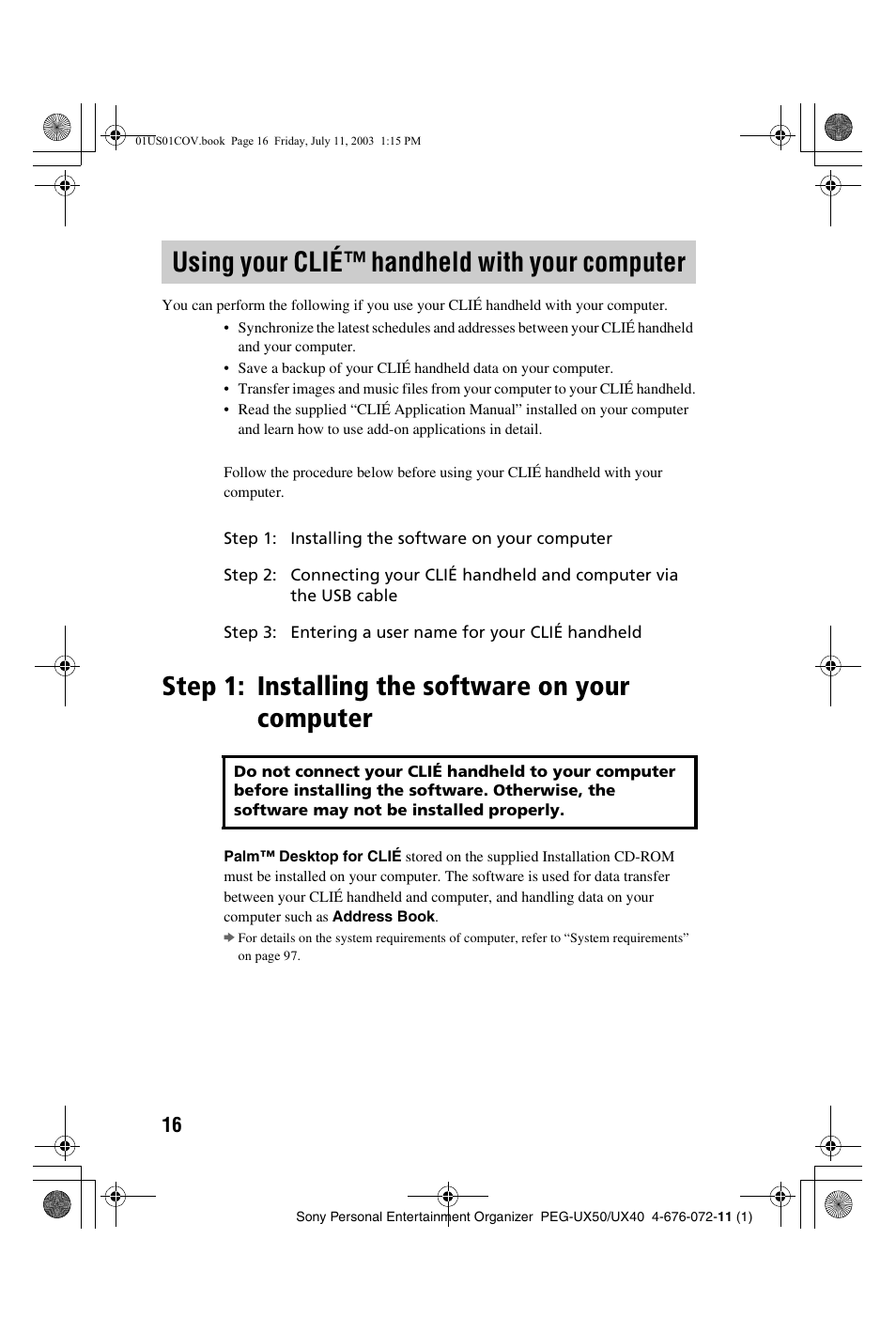 Using your clié™ handheld with your computer, Step 1: installing the software on your computer, Using your clié™ handheld with | Your computer, Step 1: installing the software on your, Computer | Sony PEG-UX40 User Manual | Page 16 / 116