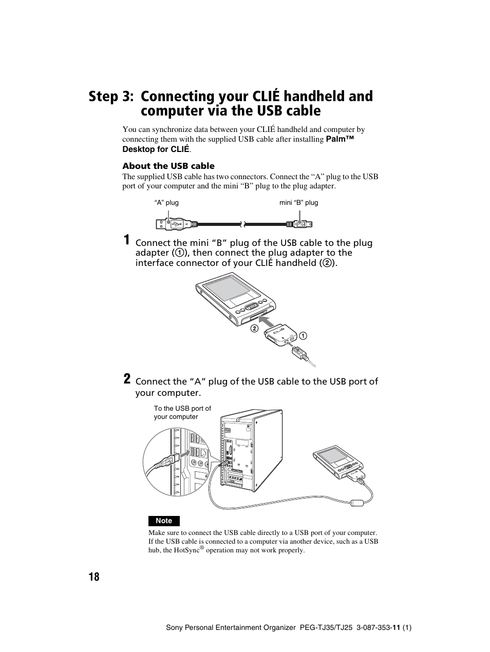 Step 3: connecting your clié handheld and, Computer via the usb cable | Sony PEG-TJ25 User Manual | Page 18 / 72