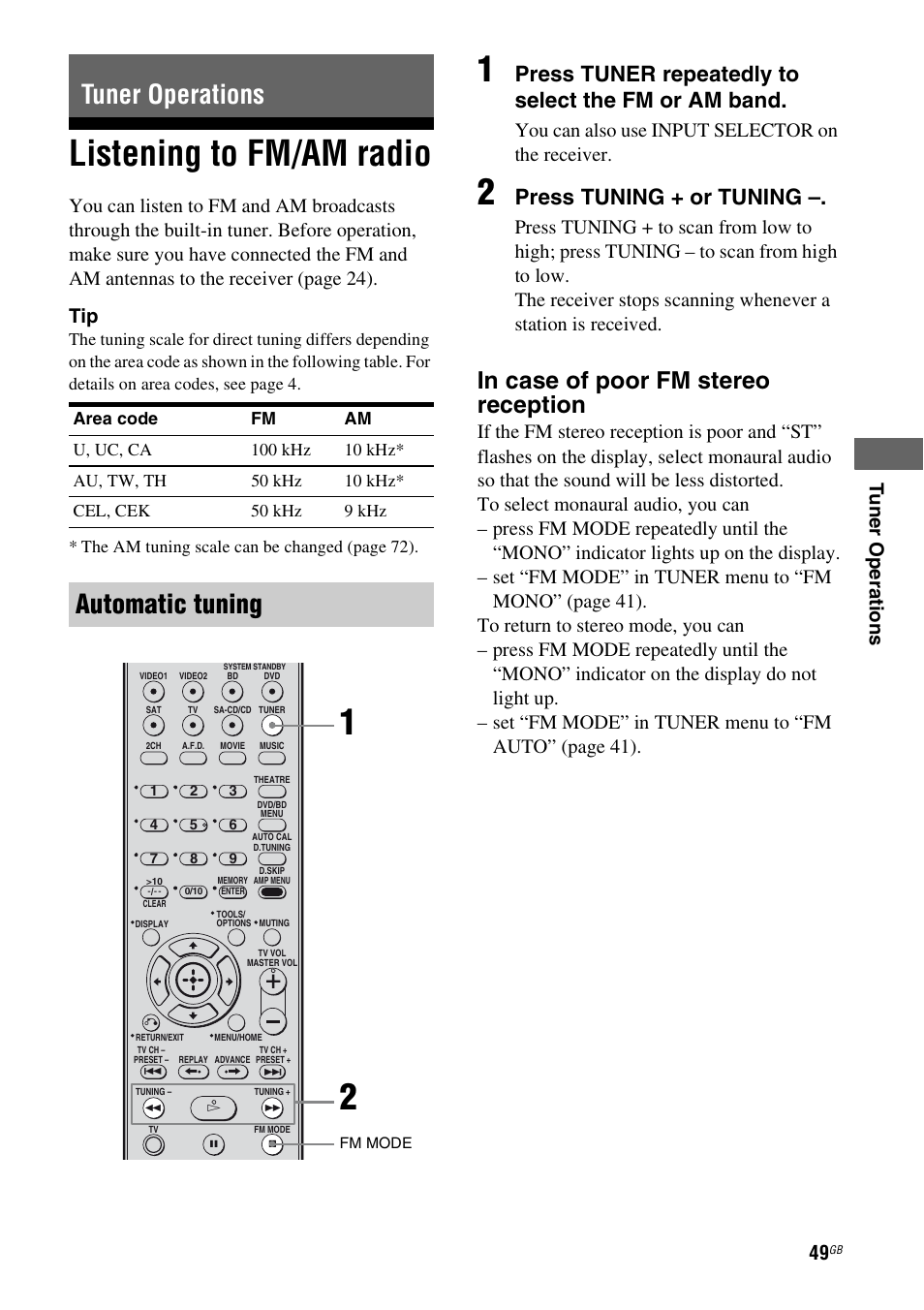 Tuner operations, Listening to fm/am radio, Automatic tuning | Press tuner repeatedly to select the fm or am band, Press tuning + or tuning, You can also use input selector on the receiver | Sony HTSF2300 User Manual | Page 49 / 76