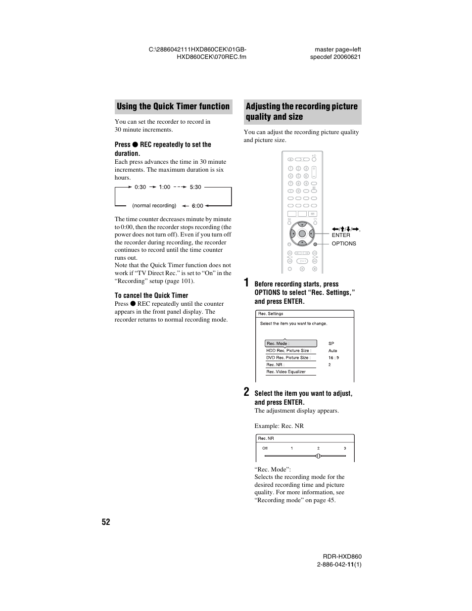 Using the quick timer function, Adjusting the recording picture quality and size | Sony RDR-HXD860 User Manual | Page 52 / 124