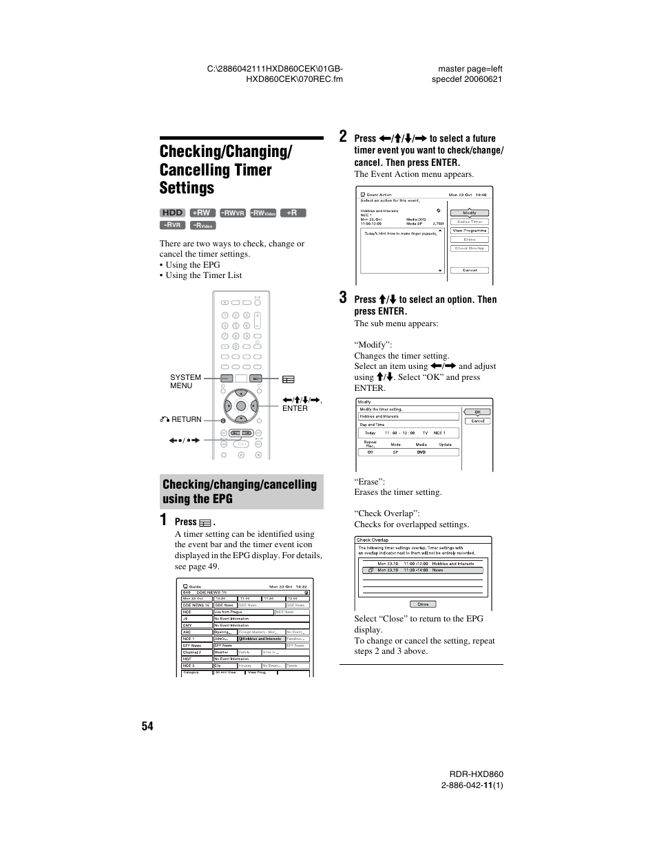 Checking/changing/cancelling timer settings, Checking/changing/cancelling using the epg, Checking/changing/ cancelling timer settings | Sony RDR-HXD860 User Manual | Page 54 / 124