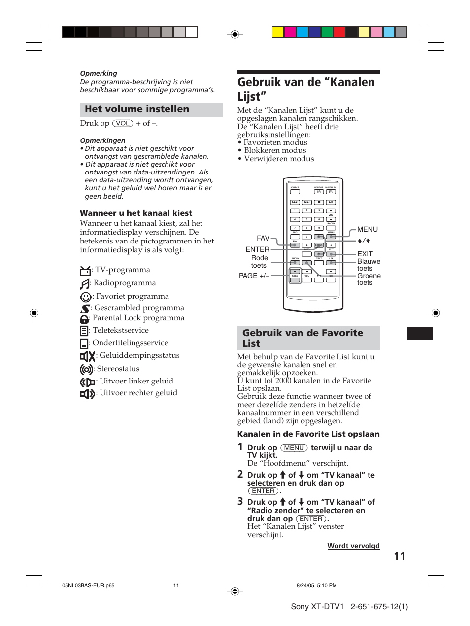 Gebruik van de “kanalen lijst, Het volume instellen, Gebruik van de favorite list | Druk op (vol) + of | Sony XT-DTV1 User Manual | Page 107 / 123