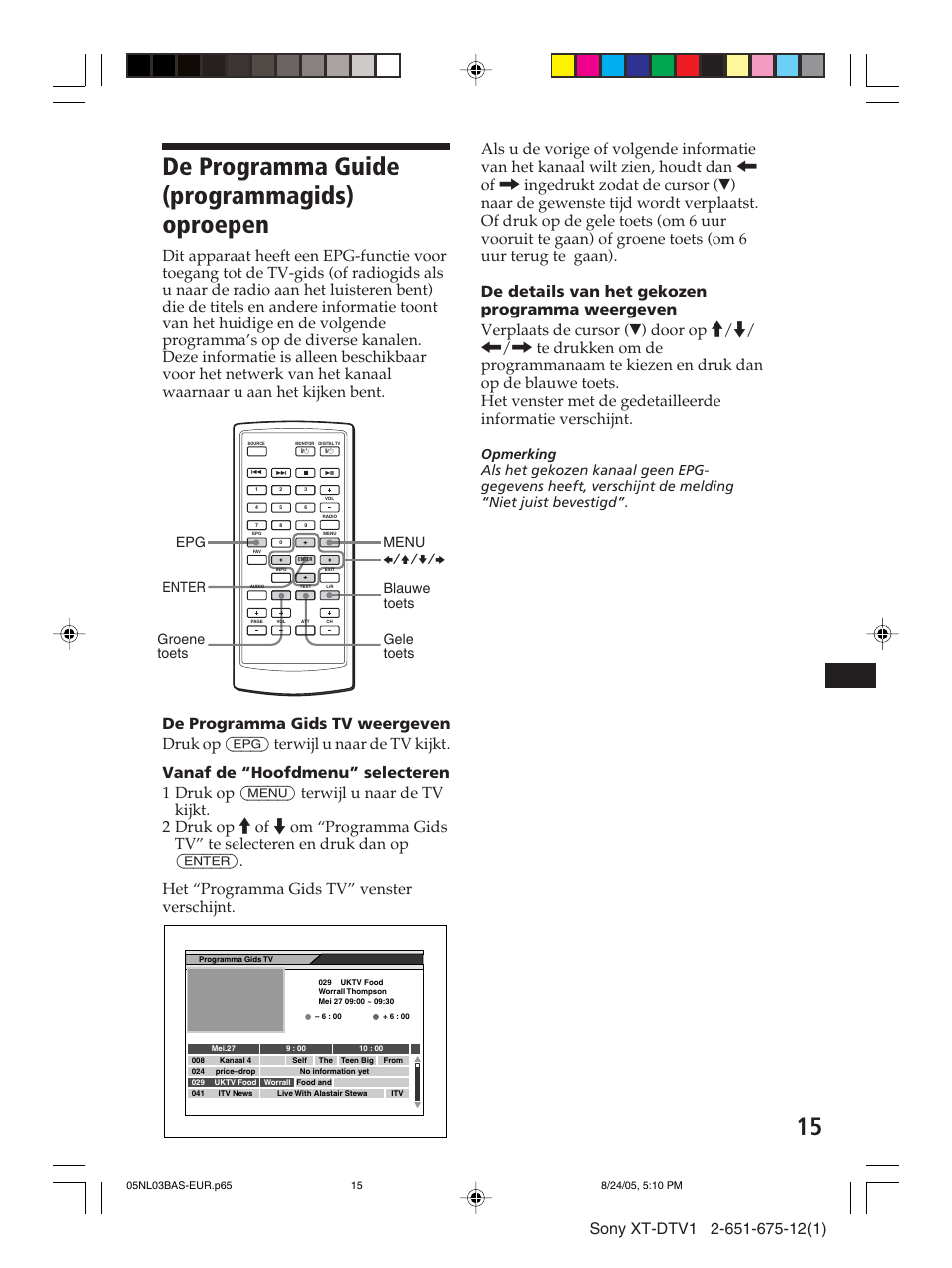 De programma guide (programmagids) oproepen, Menu epg enter b/v/v/b | Sony XT-DTV1 User Manual | Page 111 / 123