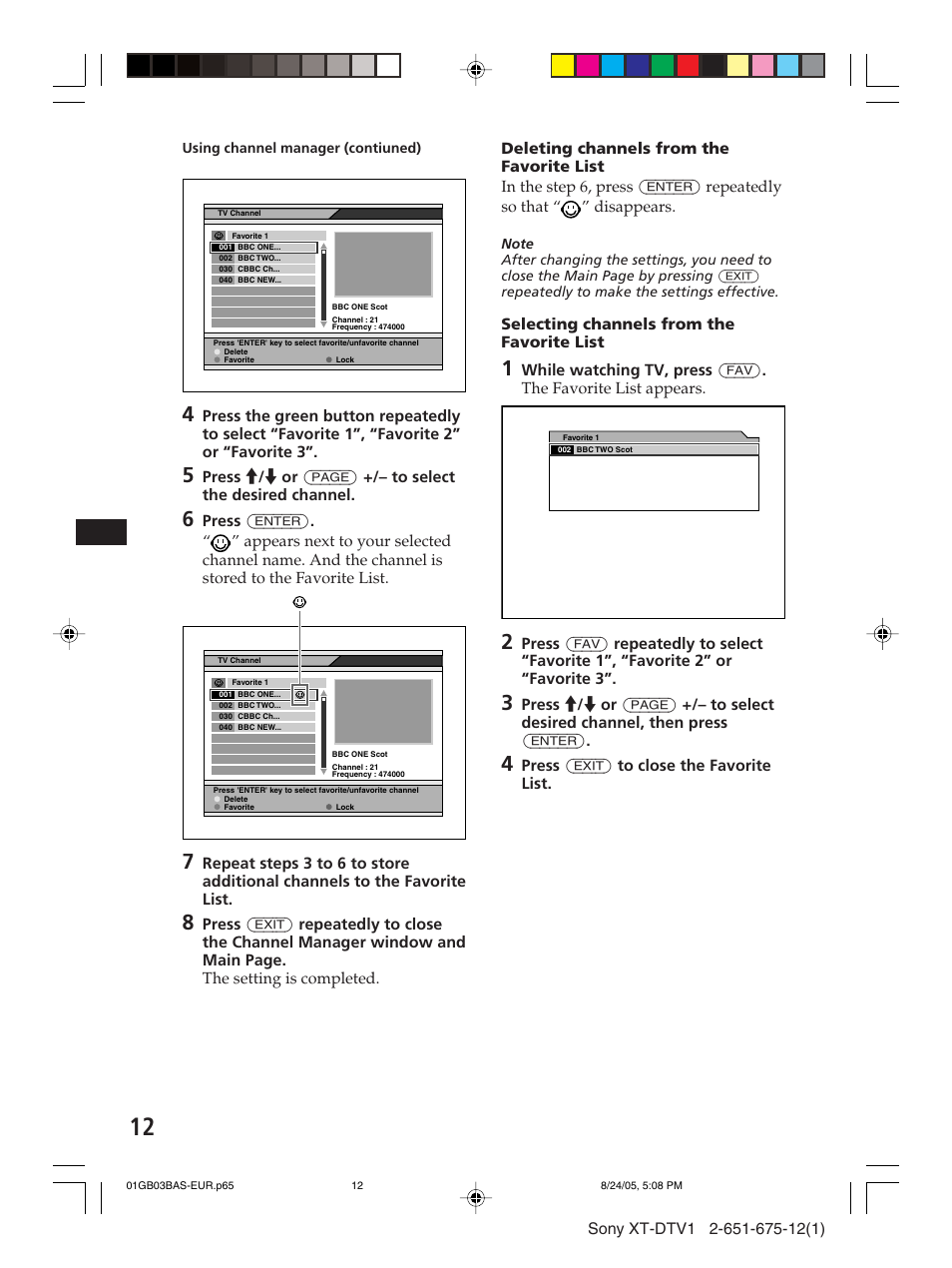 Selecting channels from the favorite list, Press (exit) to close the favorite list | Sony XT-DTV1 User Manual | Page 12 / 123