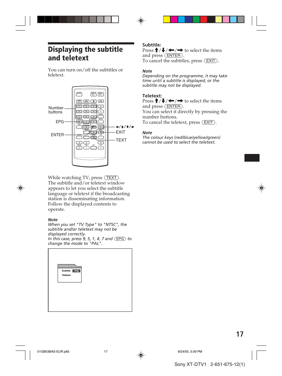 Displaying the subtitle and teletext, You can turn on/off the subtitles or teletext, Text enter b/v/v/b epg exit | Number buttons | Sony XT-DTV1 User Manual | Page 17 / 123