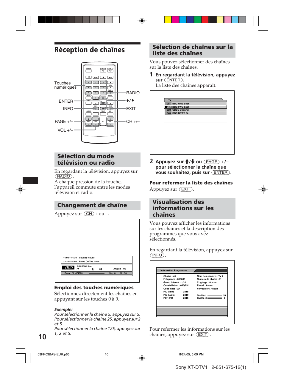 Réception de chaînes, Sélection du mode télévision ou radio, Changement de chaîne | Sélection de chaînes sur la liste des chaînes, Visualisation des informations sur les chaînes, Appuyez sur (ch)+ ou, Radio exit ch +/– v/v enter info vol +/– page, Touches numériques | Sony XT-DTV1 User Manual | Page 58 / 123