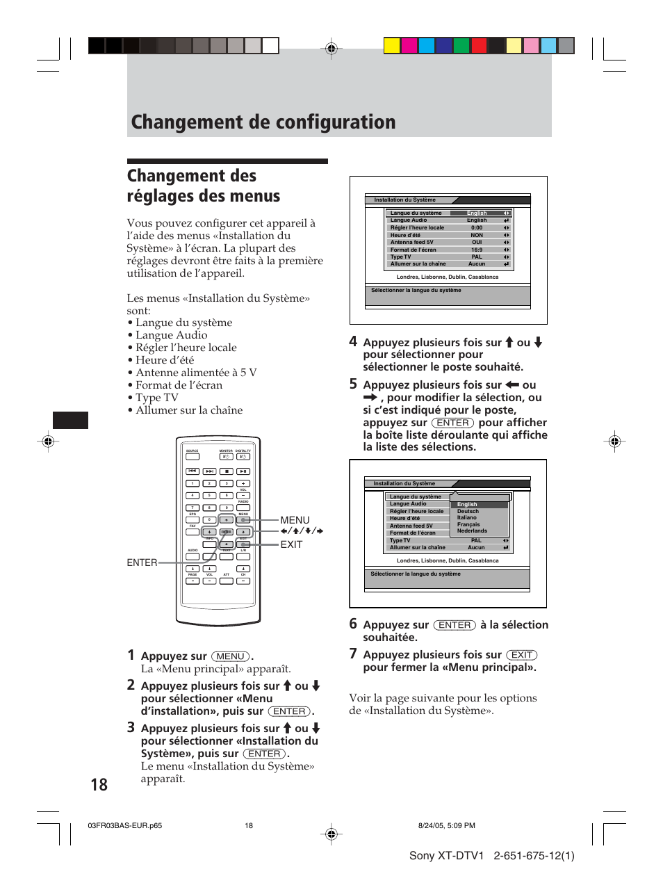 Changement de configuration, Changement des réglages des menus, Appuyez sur (enter) à la sélection souhaitée | Appuyez sur (menu) . la «menu principal» apparaît, Menu exit enter b/v/v/b | Sony XT-DTV1 User Manual | Page 66 / 123