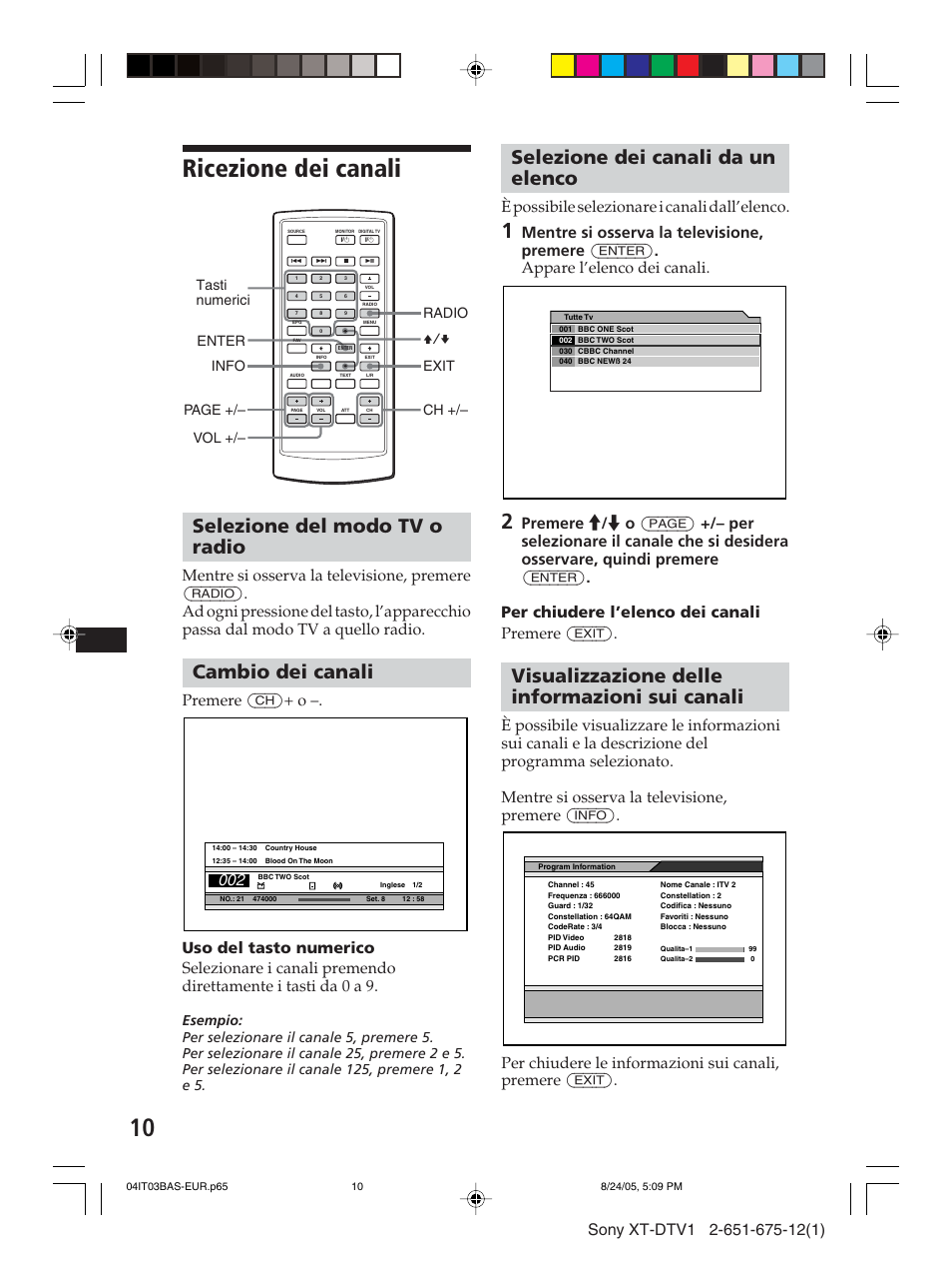 Ricezione dei canali, Selezione del modo tv o radio, Cambio dei canali | Selezione dei canali da un elenco, Visualizzazione delle informazioni sui canali, Premere (ch)+ o, È possibile selezionare i canali dall’elenco, Radio exit ch +/– v/v enter info vol +/– page, Tasti numerici | Sony XT-DTV1 User Manual | Page 82 / 123