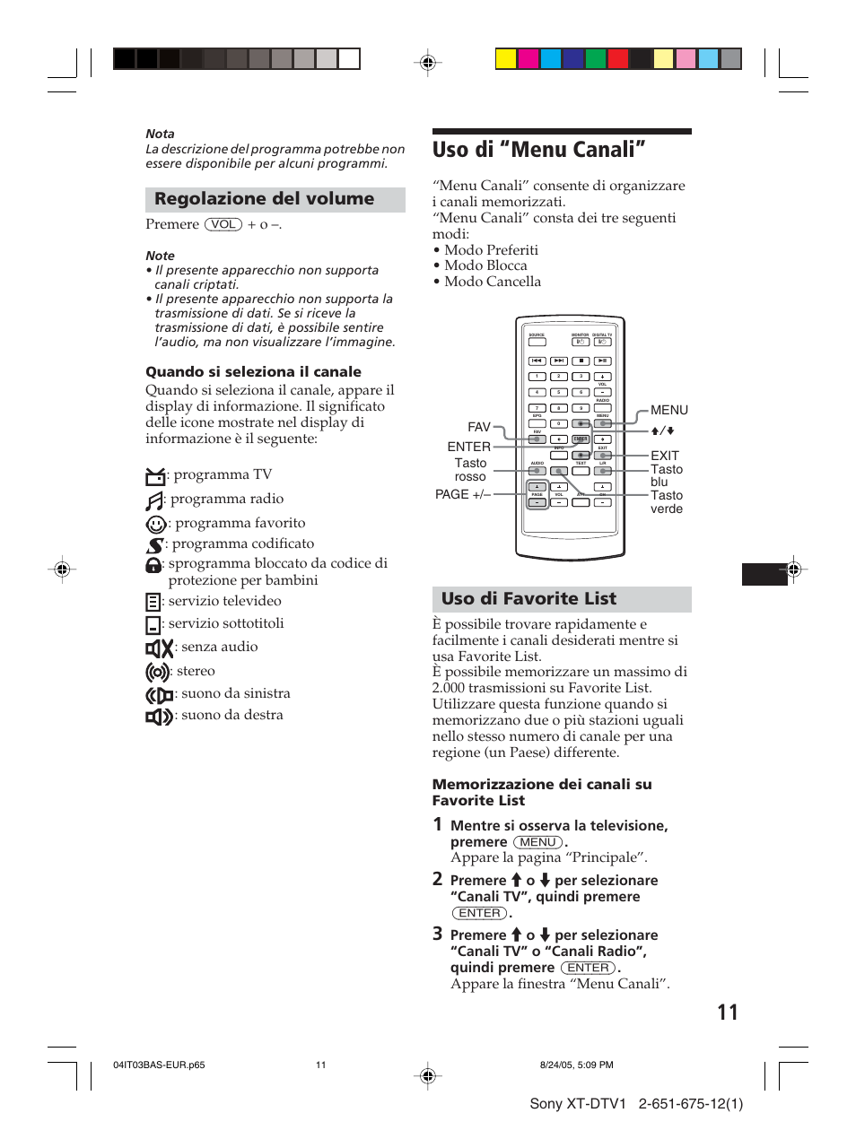 Uso di “menu canali, Regolazione del volume, Uso di favorite list | Premere (vol) + o | Sony XT-DTV1 User Manual | Page 83 / 123