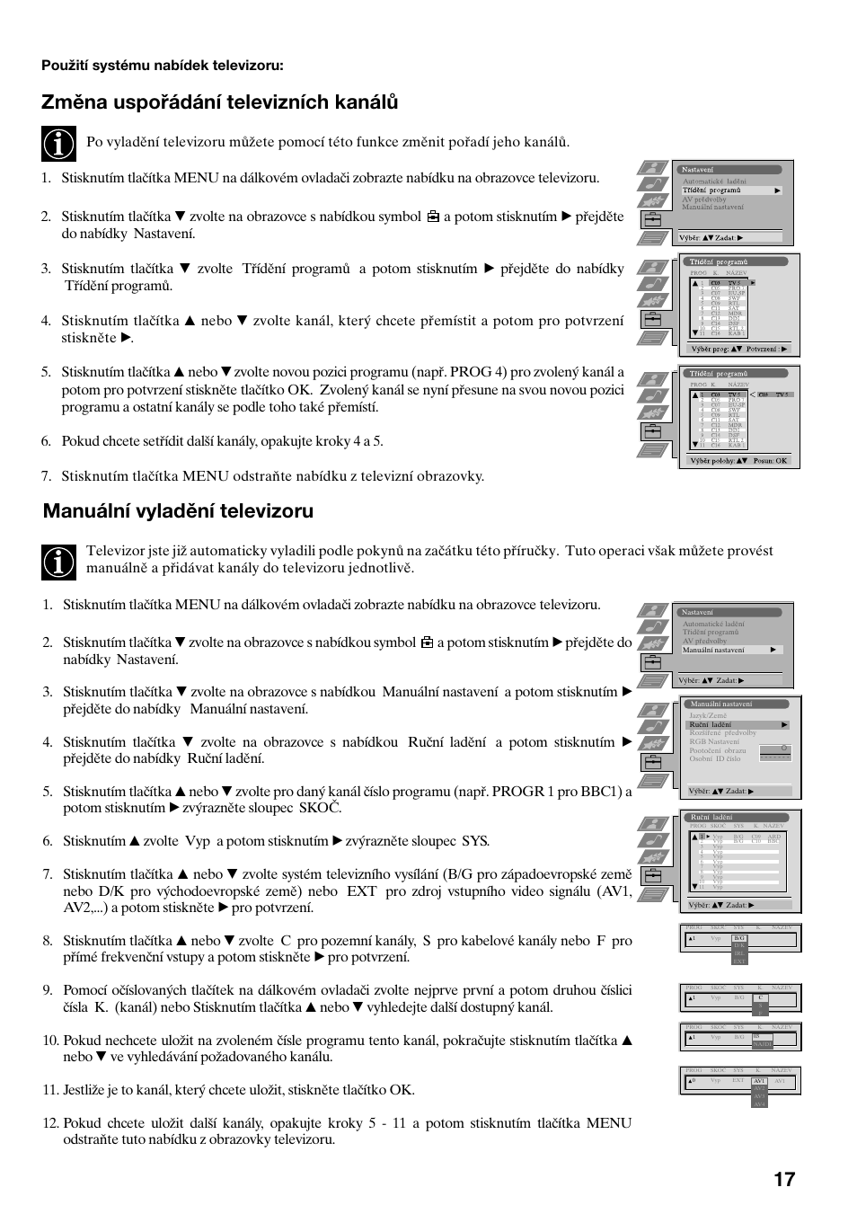 Změna uspořádání televizních kanálů, Manuální vyladění televizoru, Použití systému nabídek televizoru | Sony FD Trinitron KV-32FX65 K User Manual | Page 19 / 108