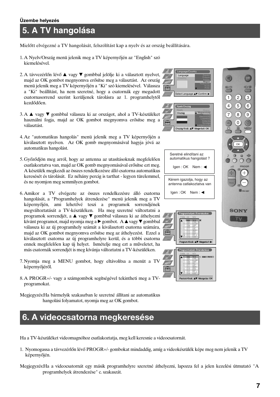 A videocsatorna megkeresése, A tv hangolása | Sony FD Trinitron KV-32FX65 K User Manual | Page 61 / 108