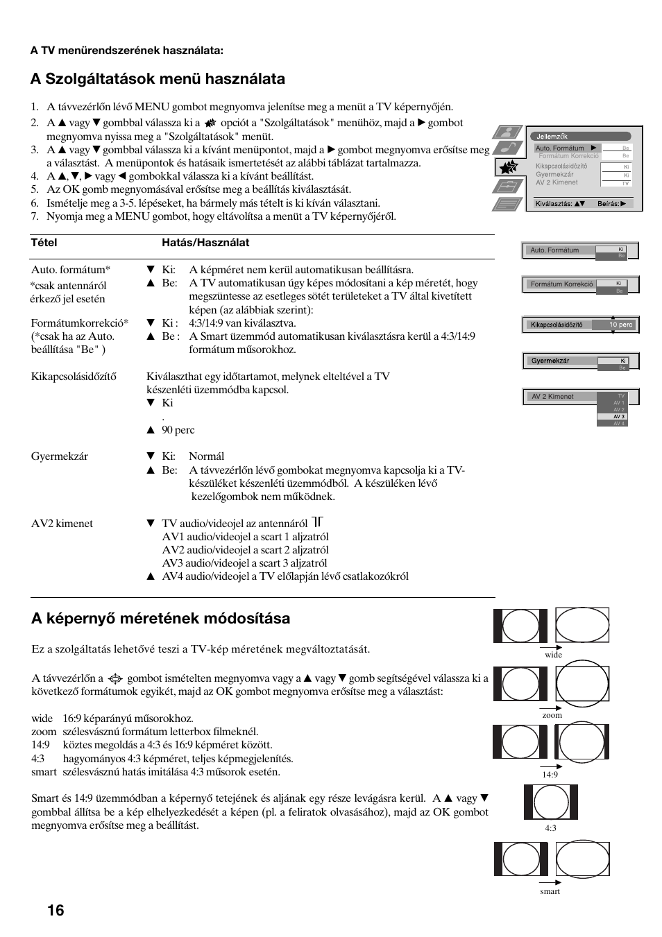 A szolgáltatások menü használata, A képernyő méretének módosítása | Sony FD Trinitron KV-32FX65 K User Manual | Page 70 / 108