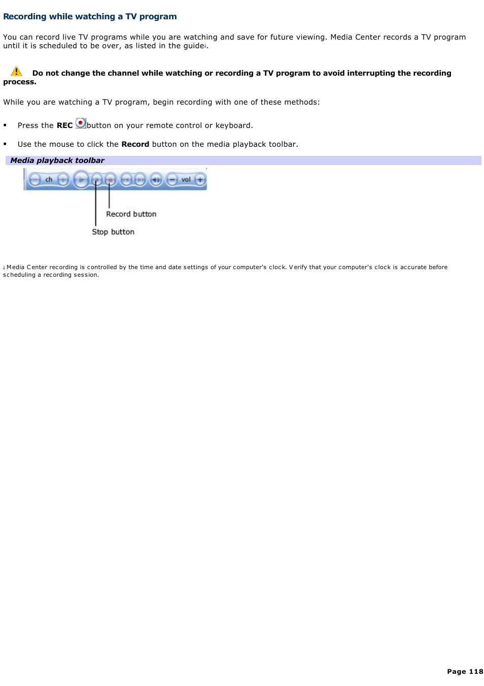 Recording while watching a tv program | Sony VAIO VGCRB40 User Manual | Page 118 / 243