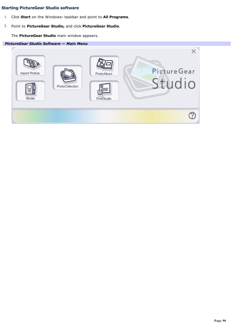 Starting picturegear studio software | Sony VAIO VGCRB40 User Manual | Page 90 / 243