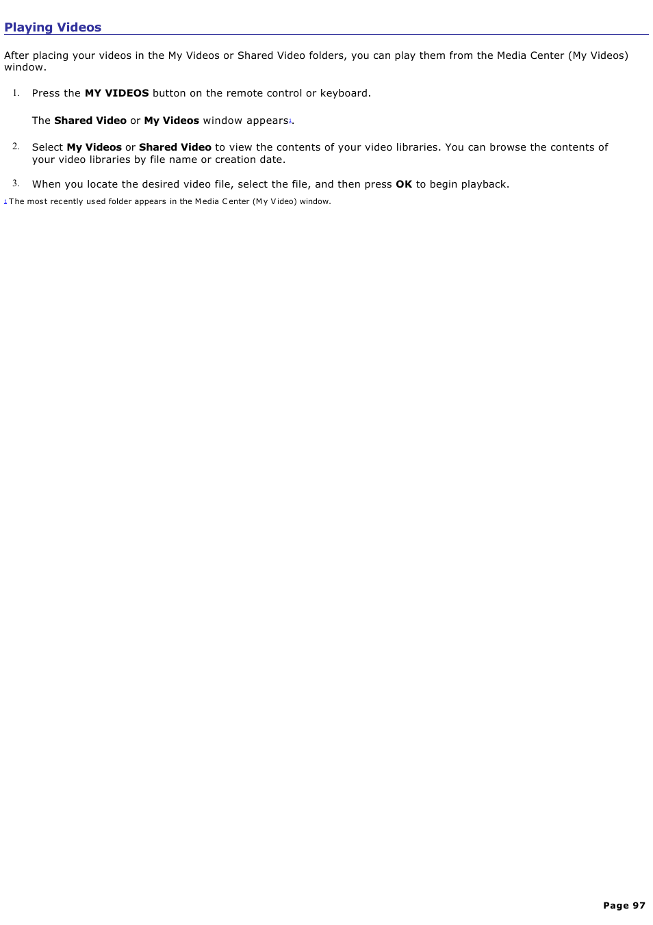 Playing videos | Sony VAIO VGCRB40 User Manual | Page 97 / 243