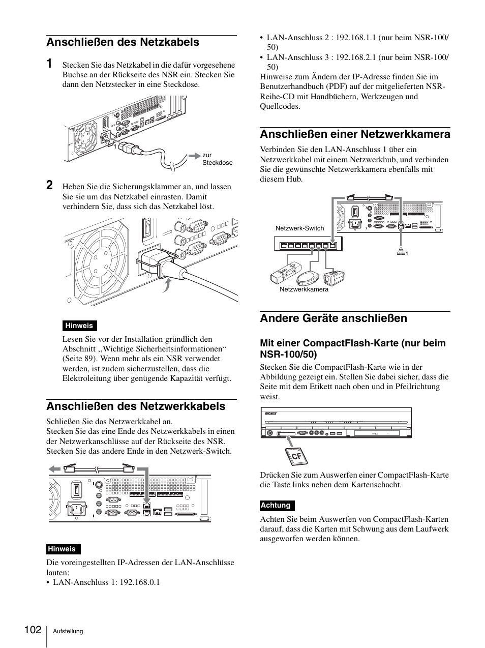 Anschließen des netzkabels, Anschließen des netzwerkkabels, Anschließen einer netzwerkkamera | Andere geräte anschließen | Sony Security Camera User Manual | Page 102 / 204