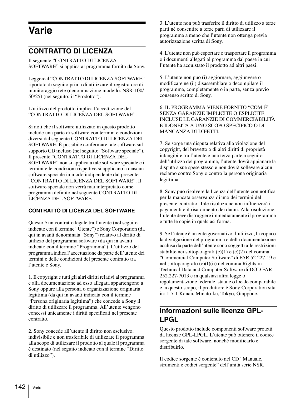 Varie, Contratto di licenza, Informazioni sulle licenze gpl- lpgl | Sony Security Camera User Manual | Page 142 / 204