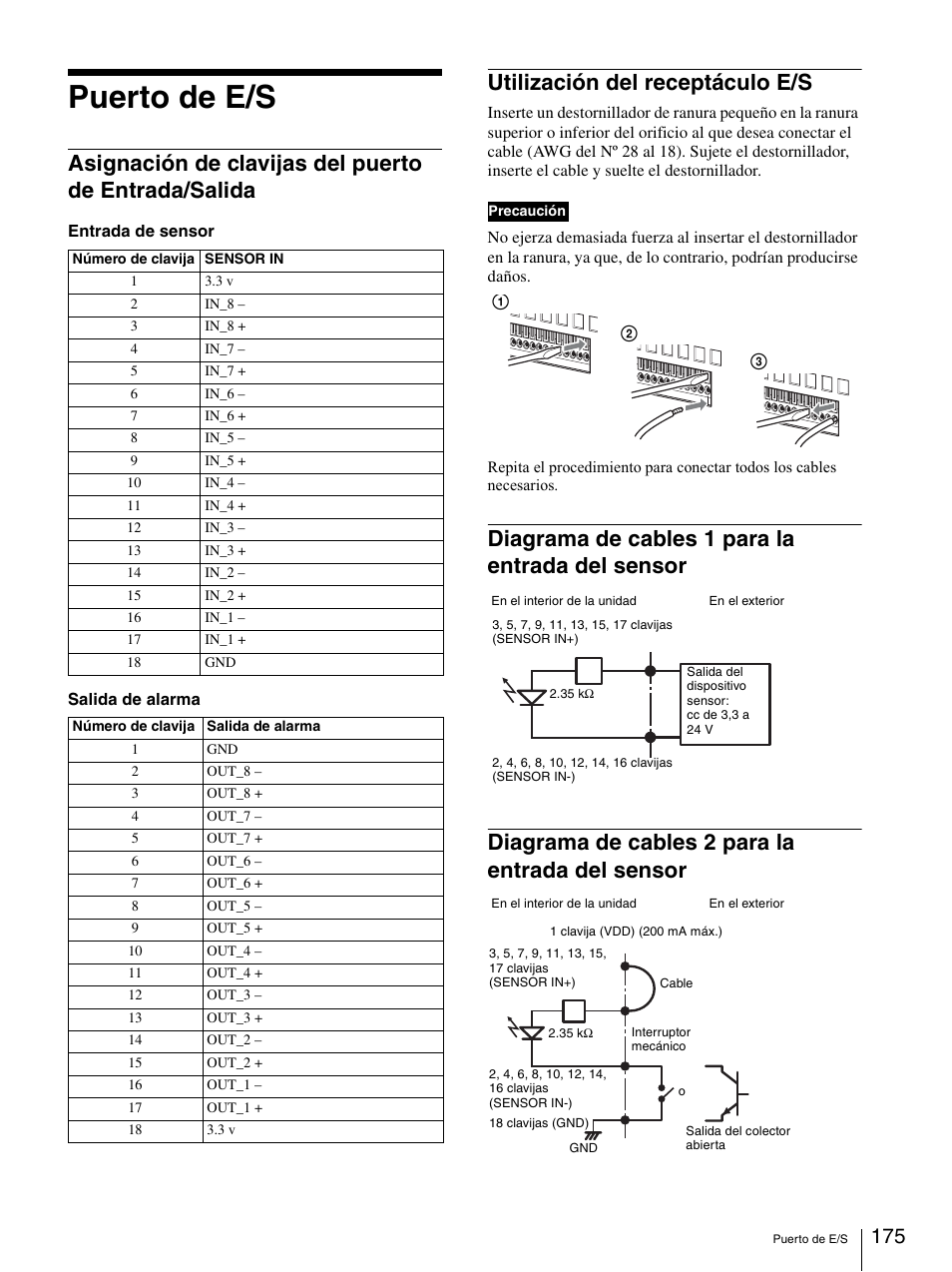 Puerto de e/s, Utilización del receptáculo e/s, Diagrama de cables 1 para la entrada del sensor | Diagrama de cables 2 para la entrada del sensor, Asignación de clavijas del puerto de entrada, Salida, Sensor, Diagrama de cables 2 para la entrada del | Sony Security Camera User Manual | Page 175 / 204
