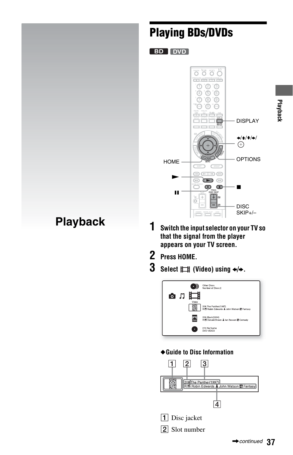 Playback, Playing bds/dvds, Playback playing bds/dvds 1 | Press home, Select (video) using b / b, A disc jacket b slot number, Guide to disc information, Play ba ck, Dvd bd | Sony BDP-CX7000ES User Manual | Page 37 / 99