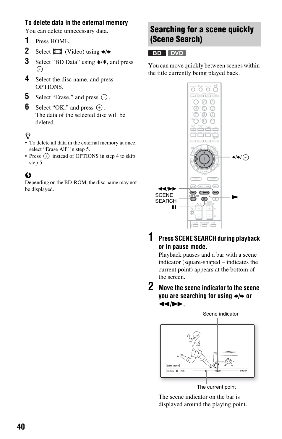 Searching for a scene quickly (scene search), You can delete unnecessary data, Press home | Select (video) using b/b, Select “bd data” using v/v, and press, Select the disc name, and press options, Select “erase,” and press, Dvd bd | Sony BDP-CX7000ES User Manual | Page 40 / 99