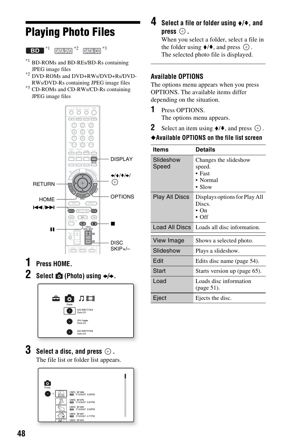 Playing photo files, Press home, Select (photo) using b / b | Select a disc, and press, Select a file or folder using v / v , and press, Available options, The file list or folder list appears, Press options. the options menu appears, Data dvd bd, Data cd | Sony BDP-CX7000ES User Manual | Page 48 / 99
